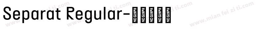 Separat Regular字体转换